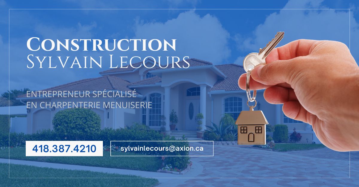 Construction Sylvain Lecours Entrepreneur général en Beauce 2
