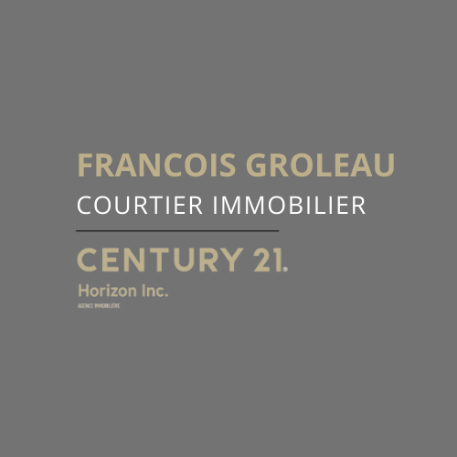François Groleau - Courtier Immobilier Agréé DA Century 21